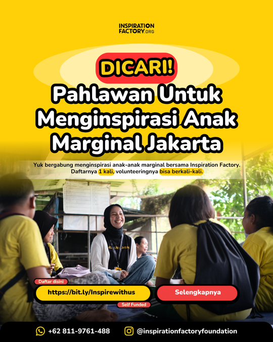 DICARI: PAHLAWAN UNTUK MENGINSPIRASI ANAK MARGINAL